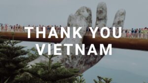 Thank you vietnam – for hosting us during the pandemic